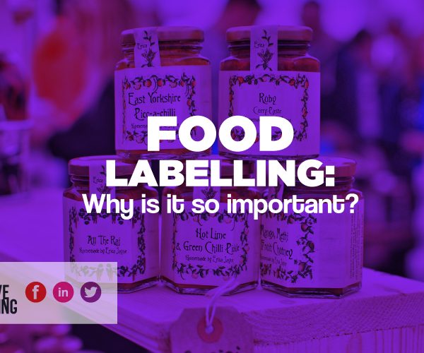 Why Is Food Labelling So Important